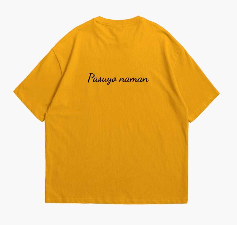 Pasuyo Naman Shirt